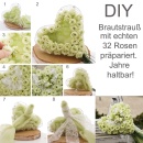 DIY Brautstrauß grün weiß mit echten präparierten Rosen | Langzeirosen selber machen