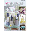 DIY Magazin | Bastelheft Filz + Wolle + Draht 34 Bastelideen, 60 Seiten mit viel Floristik